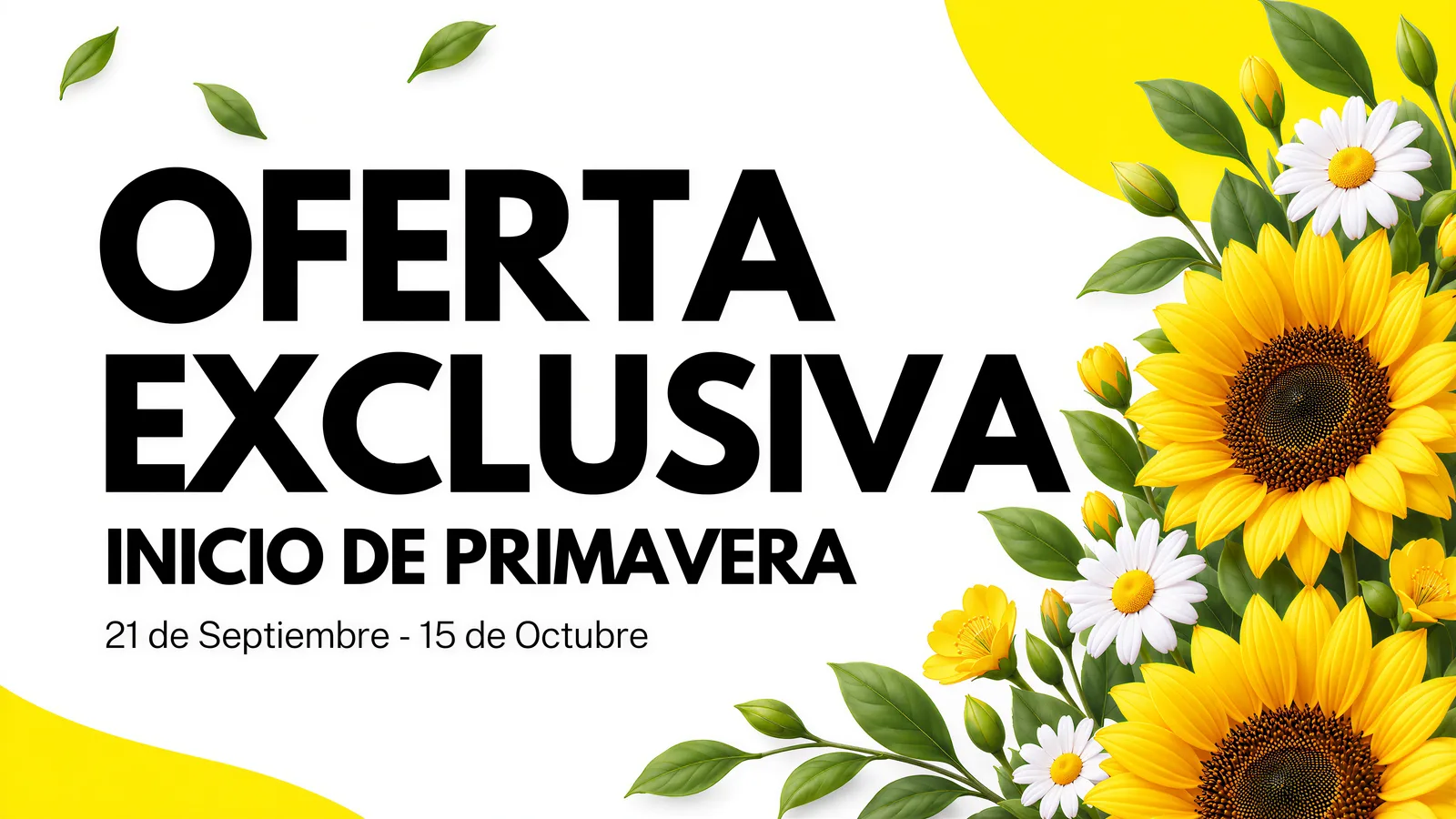 Oferta exclusiva por el inicio de la primavera, del 21 de septiembre al 15 de octubre